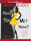 Cover image for Have You Met Nora?